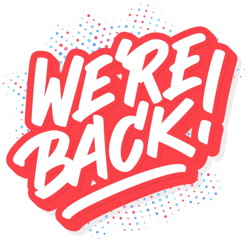 We're Back!